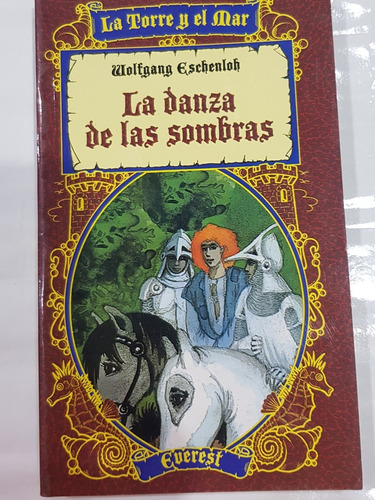 La Danza De Las Sombras  - Wolfgang Eschenloh  Libro Juvenil