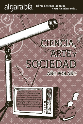 Libro: Ciencia, Arte Y Sociedad  -  Algarabía