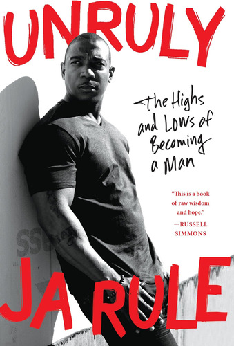 Libro:  Unruly: The Highs And Lows Of Becoming A Man