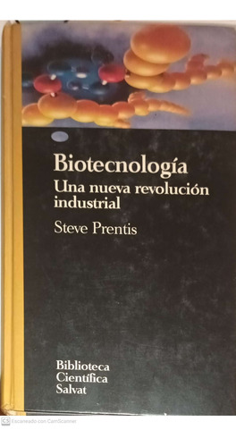 Biotecnología. Una Nueva Revolución Industrial. Steveprentis