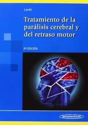 Tratamiento De La Parálisis Cerebral Y Del Retraso Motor.