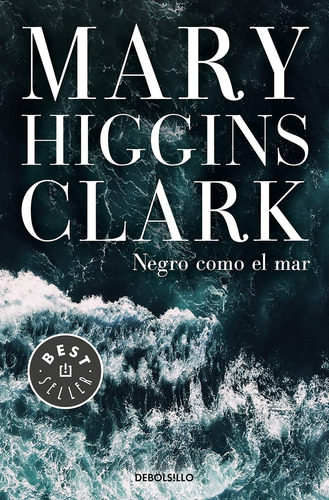 Negro Como El Mar - Higgins Clark, Mary