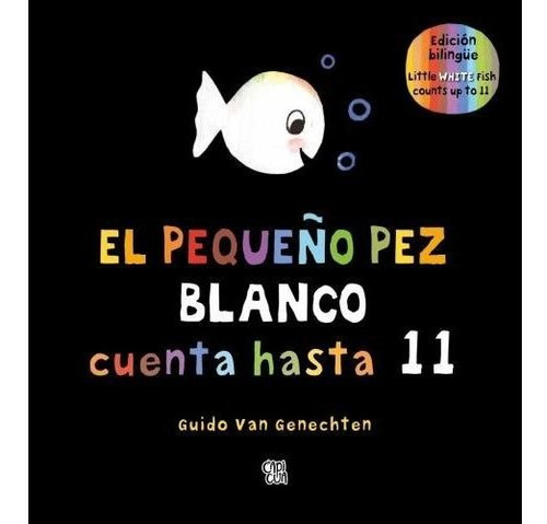 El Pequeño Pez Blanco Cuenta Hasta 11 - Edicion Bilingüe