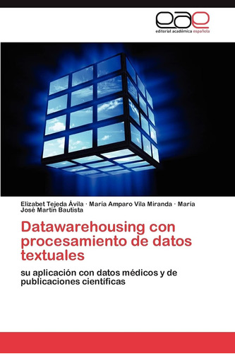 Libro: Datawarehousing Con Procesamiento De Datos Textuales: