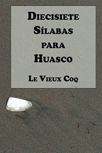 Diecisiete Silabas Para Huasco