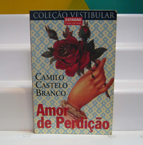 Amor De Perdição - Camilo Castelo Branco Coleçao Vestibular