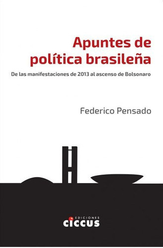 Apuntes De Politica Brasileña - Federico Pensado