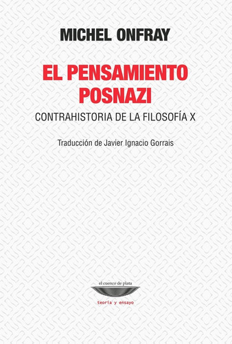 El Pensamiento Posnazi - Michel Onfray