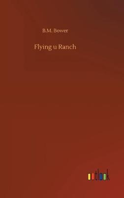 Libro Flying U Ranch - B M Bower