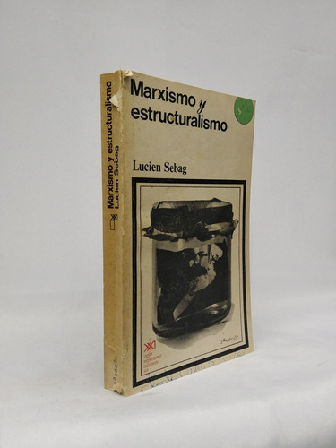 Marxismo Y Estructuralismo