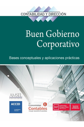 Buen Gobierno Corporativo - Bases Conceptuales Y Prácticas