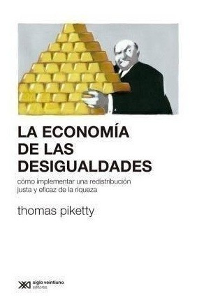 La Economia De Las Desigualdades : Como Implementar Una Red