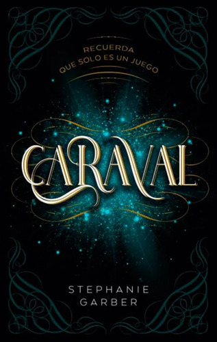 Caraval, De Stephanie Garber. Editorial Puck, Tapa Blanda En Español, 2021