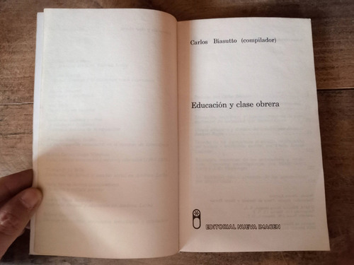 Carlos Biasutto Educación Y Clase Obrera