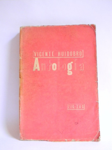 Vicente Huidobro Antología Eduardo Anguita 1944