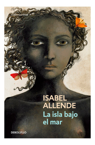 La Isla Bajo El Mar. Isabel Allende