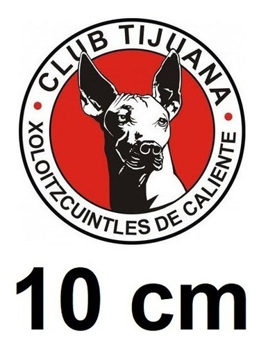 Stickers Tijuana Futbol # 2 ( Vinil 10 Cm ) 1 Pza