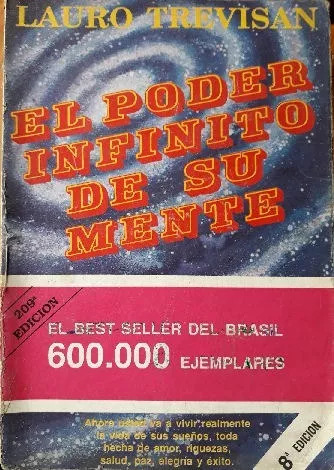 Lauro Trevisan: El Poder Infinito De Su Mente