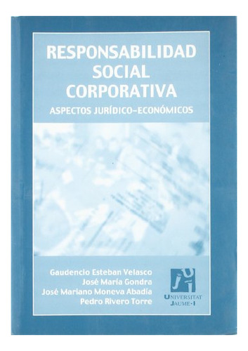 Libro Responsabilidad Social Corporativa. Aspectos  De Esteb