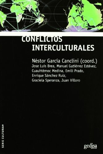 Conflictos Interculturales - Nestor (coordinador) Garcia Can