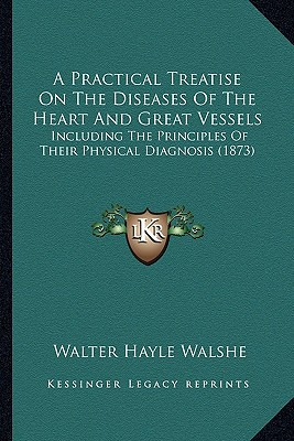 Libro A Practical Treatise On The Diseases Of The Heart A...