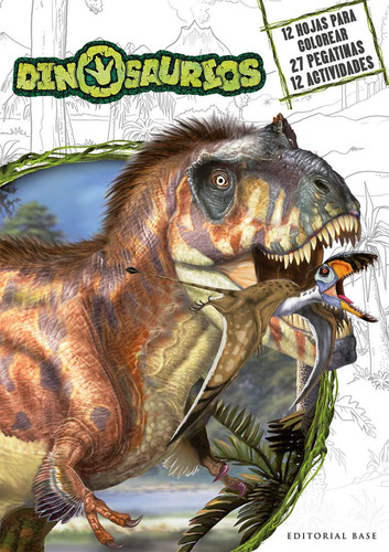 Dinosaurios - Actividades Para Colorear Con Pegatinas, De Aa.vv. Editorial Editorial Base (es) En Español