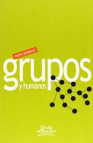 Grupos Y Humanos, De Polanuer, Mario. Editorial Biblioteca Nueva, Tapa Blanda En Español, 2004