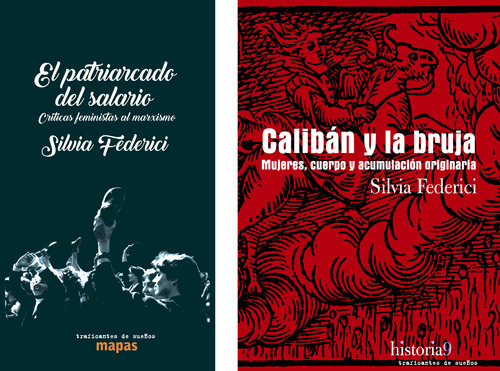 Caliban Y La Bruja + Patriarcado Salario (2 Libros) Federici
