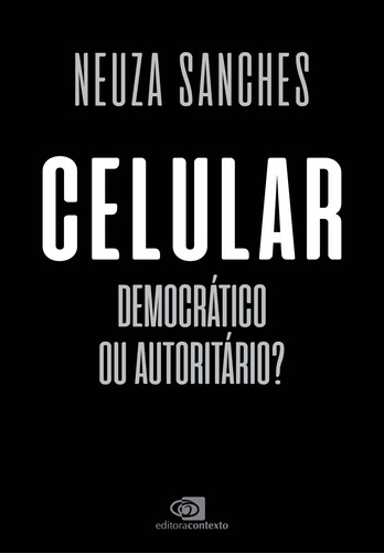 Libro Celular Democratico Ou Autoritario? De Sanches Neuza