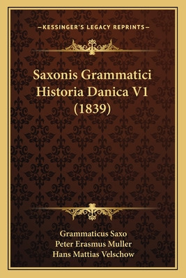 Libro Saxonis Grammatici Historia Danica V1 (1839) - Saxo...