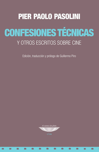 Confesiones Técnicas - Pier Paolo Pasolini
