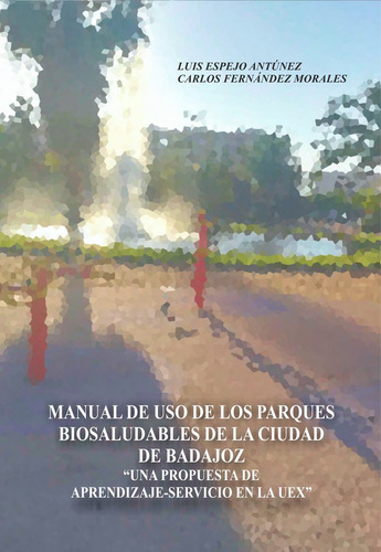 Manual De Uso De Los Parques Biosaludables De La Ciudad D...