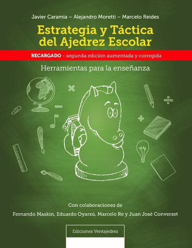 Estrategia Y Tactica Del Ajedrez Escolar - Novedad!