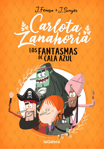 Carlota Zanahoria 1. Los Fantasmas De Cala Azul, De Fenosa, Jordi. Editorial La Galera, Sau, Tapa Dura En Español