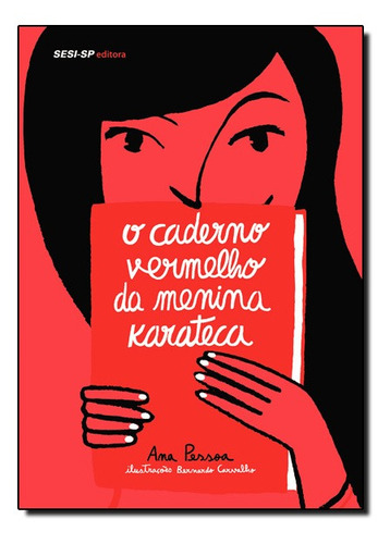 Caderno Vermelho Da Menina Karateca, O