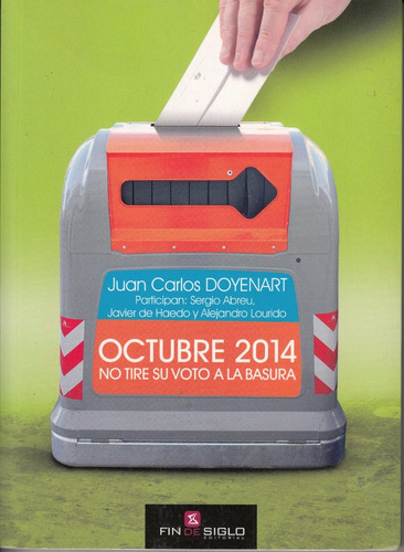 Uruguay Elecciones 2014 Doyenart Abreu De Haedo Lourido