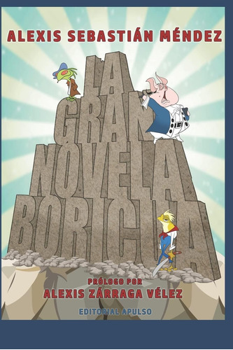 Libro: La Gran Novela Boricua (spanish Edition)