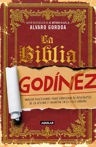 Libro: La Biblia Godínez The Desk Jockeys Bible (spanish Ed