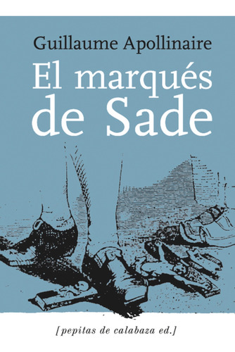 Libro El Marqués De Sade / Zoloé Y Sus Dos Acólitas Dku