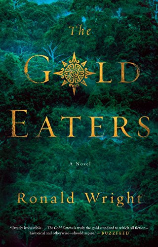 Libro The Gold Eaters De Wright, Ronald