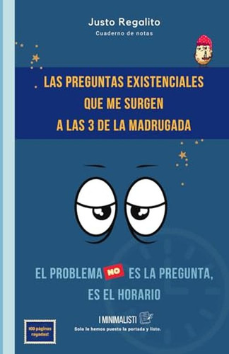Las Preguntas Existenciales Que Me Surgen A Las 3 De La Madr