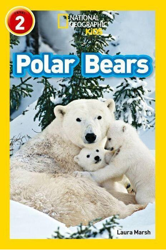 Polar Bears - Collins / Nat Geo Kids - Level 2 Kel Edicion 