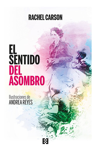 El Sentido Del Asombro (n.e.), De Rachel Carson