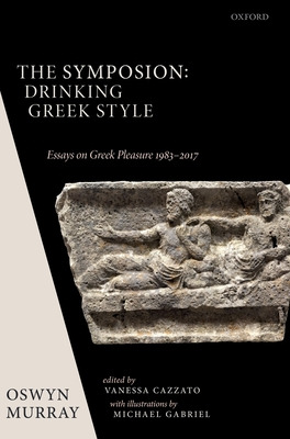 Libro The Symposion: Drinking Greek Style: Essays On Gree...