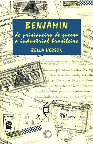 Benjamin, de prisioneiro de guerra a industrial brasileiro, de Herson, Bella. Editora Perspectiva Ltda., capa mole em português, 2001