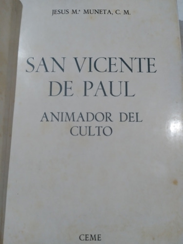 San Vicente De Paul, Animador Del Culto: Jesús M. Muneta