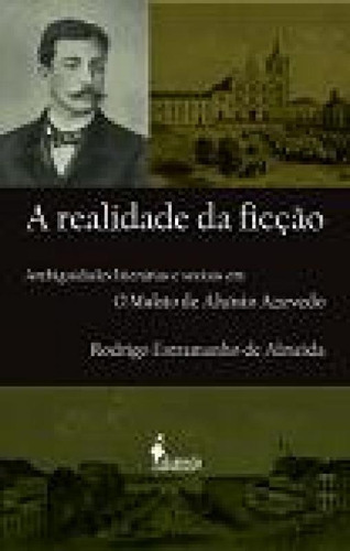 A Realidade Da Ficção: Ambiguidades Literárias E Sociais, De De, Almeida. Editora Alameda, Capa Mole Em Português