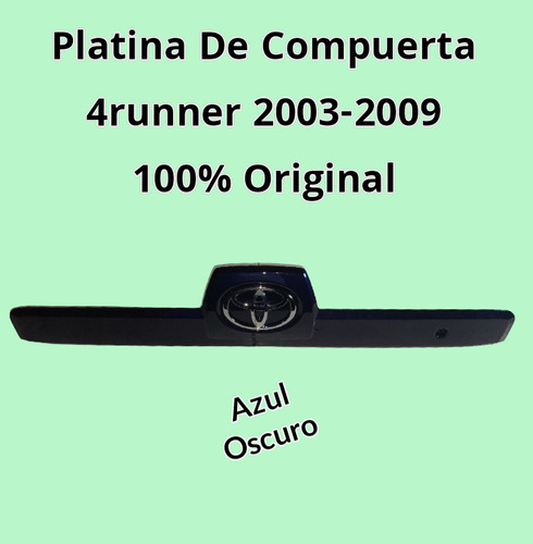 Platina De Compuerta 4runner 2003 Al 2009 Original 