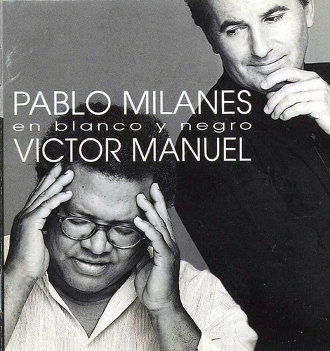 Víctor Manuel, Pablo Milanés En Blanco Y Negro Cd Nuevo 