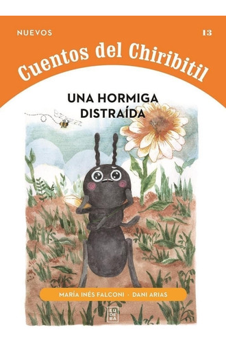 Una Hormiga Distraida - Cuentos Del Chiribitil